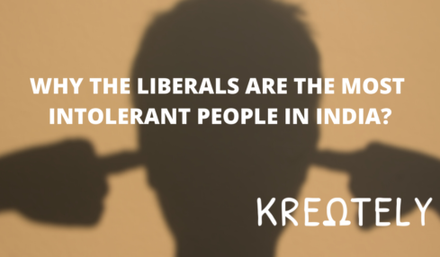 WHY THE LIBERALS ARE THE MOST INTOLERANT PEOPLE IN INDIA_