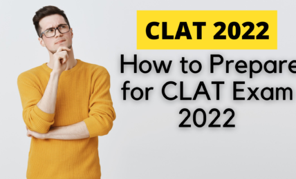 How to prepare for CLAT exam 2022