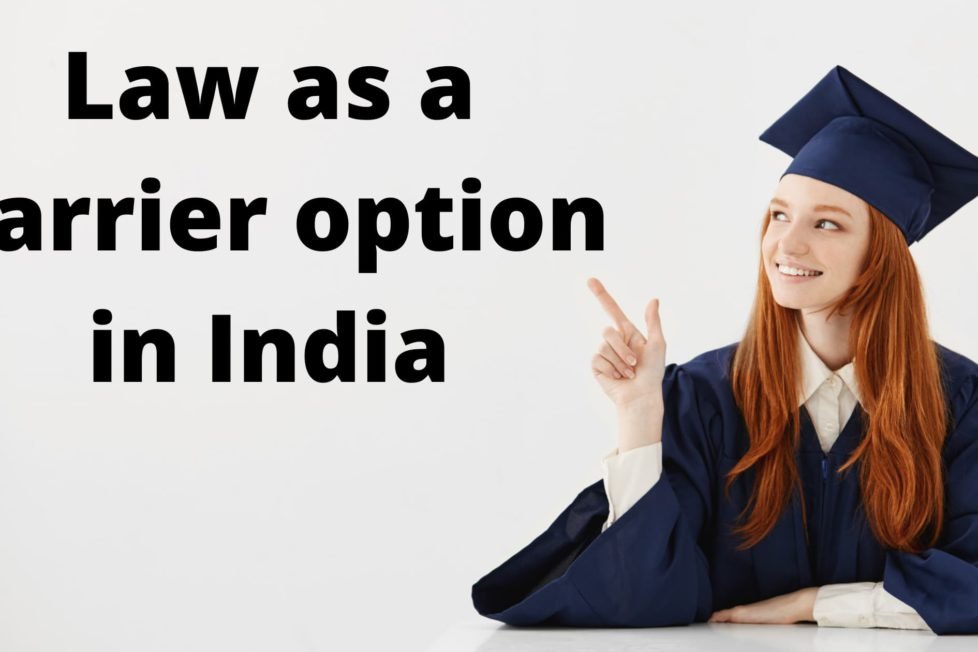 Law as a Carrier option in India