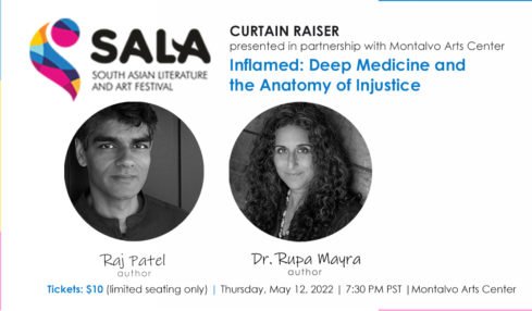 ArtForumSF presents Inflamed: Deep Medicine and the Anatomy of Injustice with Dr. Rupa Mayra and Raj Patel